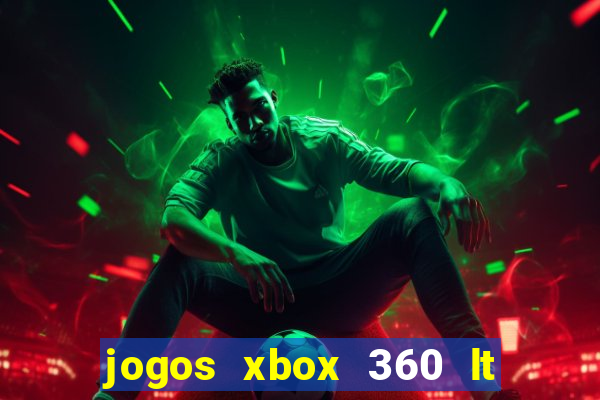 jogos xbox 360 lt 3.0 download